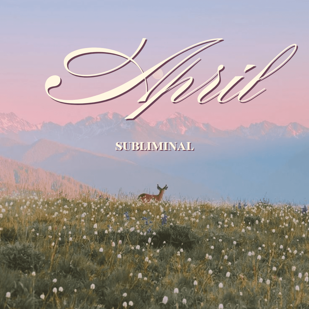 April Subliminal