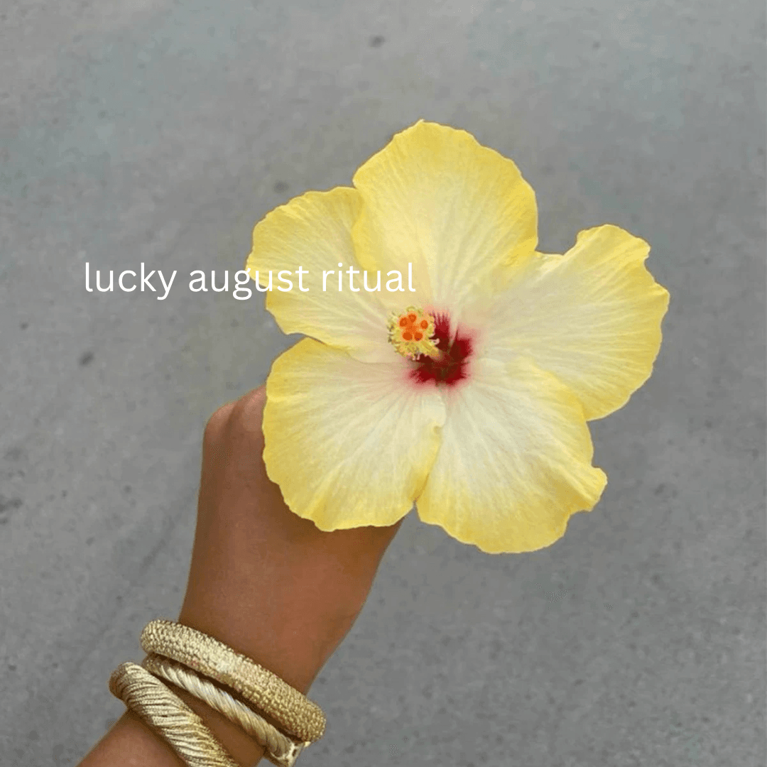 Lucky August Ritual