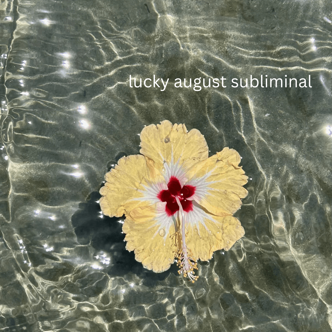 Lucky August Subliminal