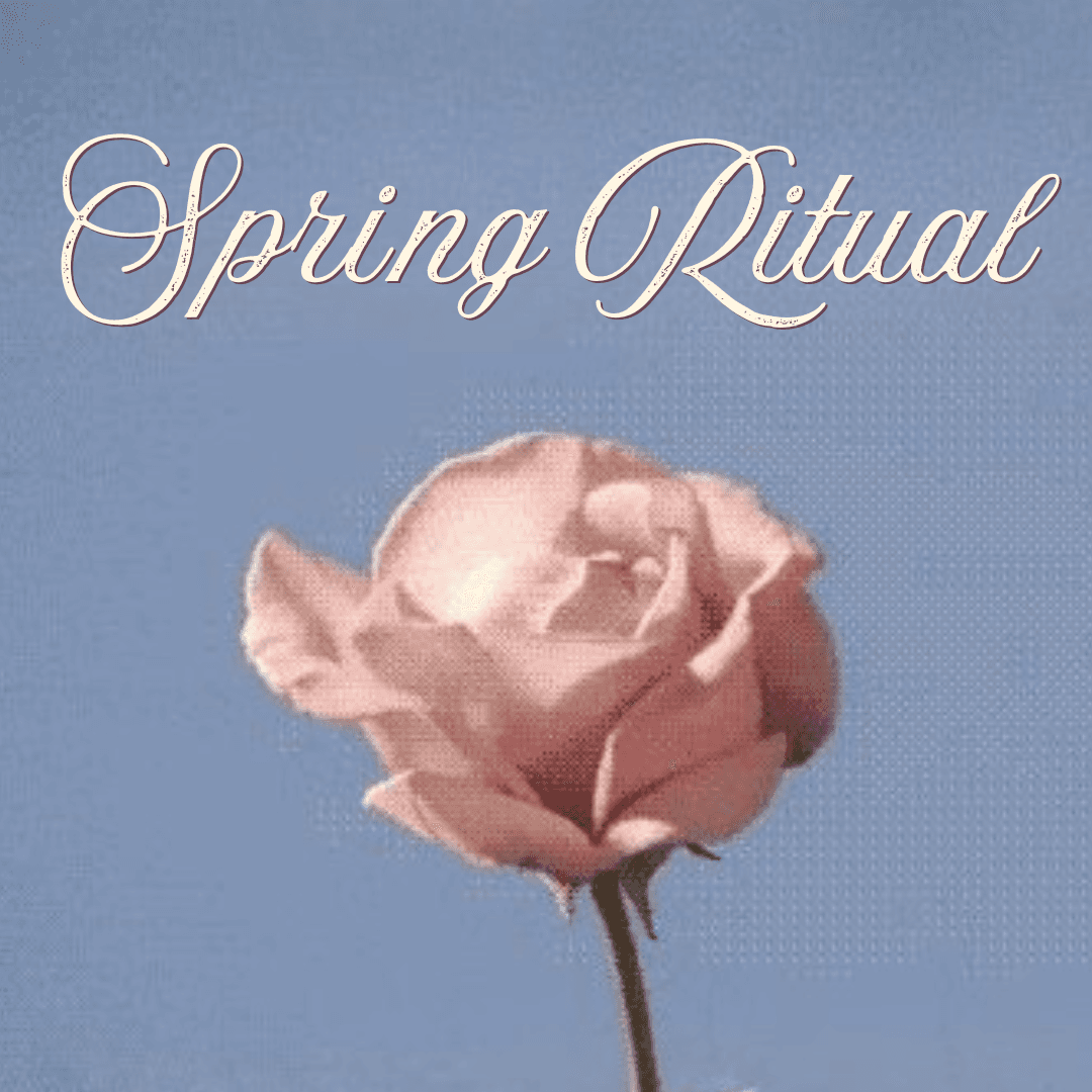 Spring Ritual